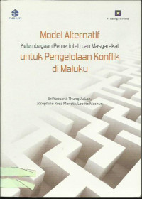 Image of Model alternatif untuk pengelolaan konflik di kaluku