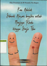 Image of Kau adalah sebuah alasan bagiku untuk menjaga rindu hingga senja tiba