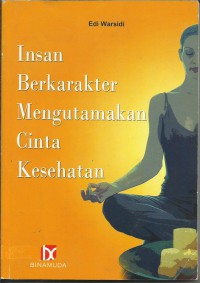Image of Insan Berkarakter Mengutamakan Cinta Kesehatan