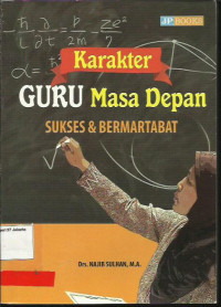 Image of Karakter Guru masa depan Sukses dan bermartabat