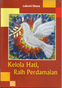 Image of Kelola Hati,Raih Perdamaian