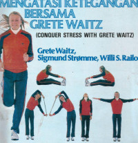 Image of Mengatasi Ketegangan bersama Grete Waitz