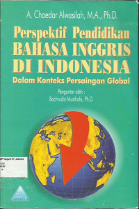 Image of Perspektif Pendidikan Bahasa Inggris di Indonesia (dalam konteks persaingan global )