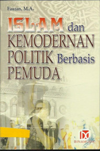 Image of Islam dan kemodernan politik berbasis pemuda