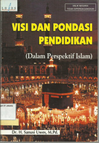 Image of Visi dan Pondasi Pendidikan (Dalam Perspektif Islam)